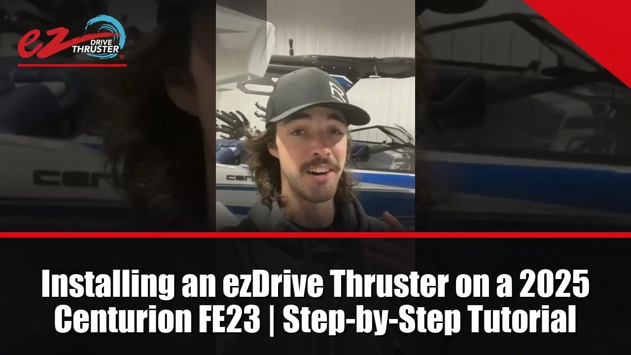A still from ezDrive's video: a presenter in front of a wake boat in a shop, titled Installing an ezDrive Thruster on a 2025 Centurion FE23.