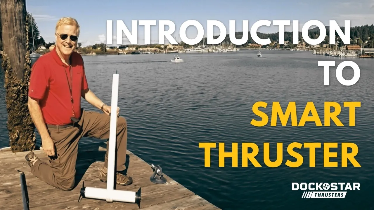 A still from DockStar's introduction: a man on a dock beside the thruster's white pole, titled Introduction to Smart Thruster.
